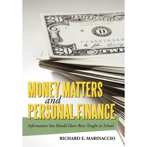 Money Matters and Personal Finance: Information You Should Have Been Taught in School