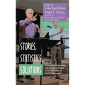 Stories, Statistics, Solutions