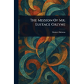 The Mission Of Mr. Eustace Greyne