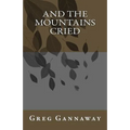 And The Mountains Cried