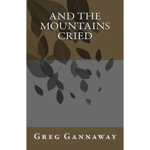 And The Mountains Cried