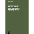 Ns-Recht in Historischer Perspektive