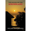 The House On The Borderland