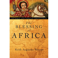 The Blessing of Africa: The Bible and African Christianity
