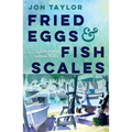 Fried Eggs and Fish Scales: Tales from a Sointula Troller