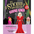 My Sticker Dress-Up: Going Gaga: The Unofficial Sticker Book for Little Monsters