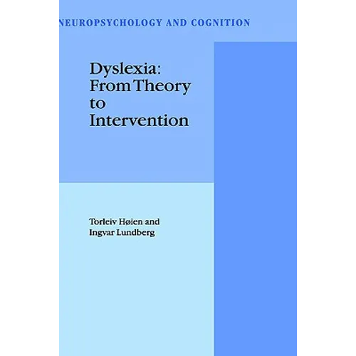 Dyslexia: From Theory to Intervention