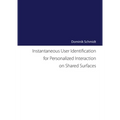 Instantaneous User Identification for Personalized Interaction on Shared Surfaces