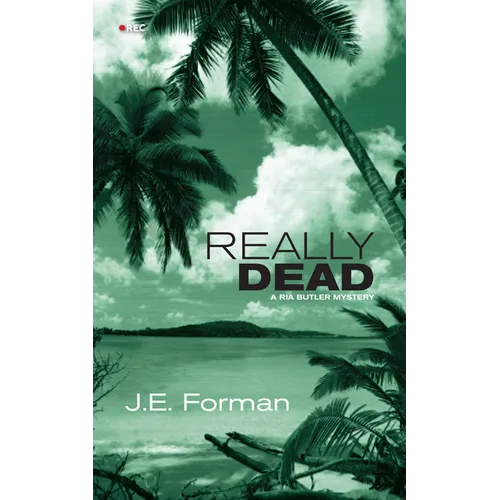 Really Dead: A RIA Butler Mystery