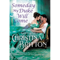 Someday My Duke Will Come