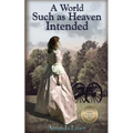 A World Such as Heaven Intended