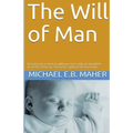 The Will of Man