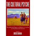 The Cultural Psyche: The Selected Papers of Robert A. LeVine on Psychosocial Science