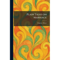 Plain Talks on Marriage