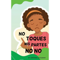 Don't Touch My No No Parts! - Female - Spanish