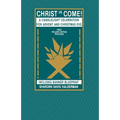 Christ Is Come!: A Candlelight Celebration For Advent And Christmas Eve