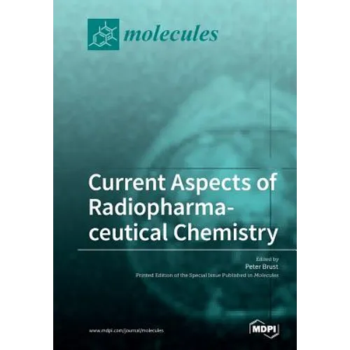 Current Aspects of Radiopharmaceutical Chemistry