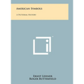 American Symbols: A Pictorial History