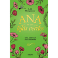 Ana de Las Tejas Verdes. Una Amistad Para Siempre / A Forever Friendship