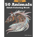 50 Animals Adult Coloring Book: Stress Relieving Designs Animals, Cats, Dogs, Horses, Owls, Elephants, Foxes, Lions, And Many More!, A4 Format.