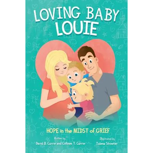 Loving Baby Louie: Hope in the Midst of Grief