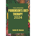 The Updated Parkinson's Diet Therapy 2024