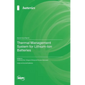 Thermal Management System for Lithium-Ion Batteries