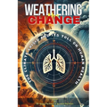 Weathering the Change: The Climate Crisis and Its Toll on Human Health