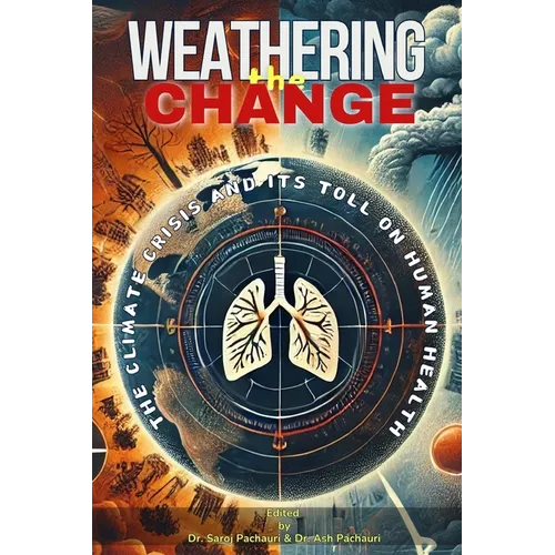 Weathering the Change: The Climate Crisis and Its Toll on Human Health
