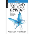 Sanidad del Alma Herida: Tomo 1 - Serie Favoritos
