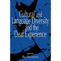 Cultural and Language Diversity and the Deaf Experience