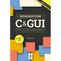 An Introduction to C & GUI Programming