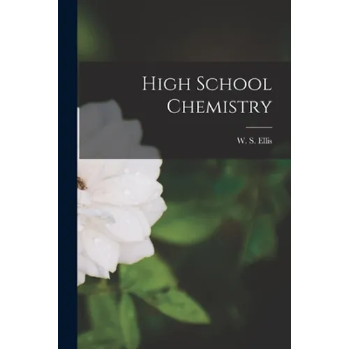 High School Chemistry [microform]