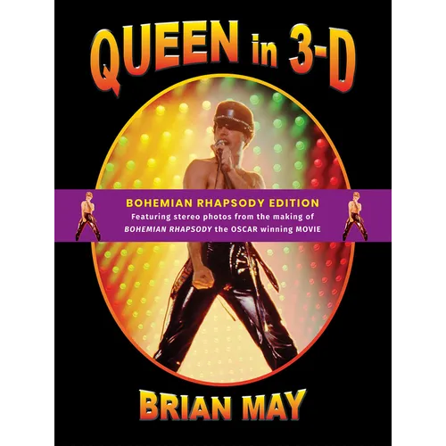 Queen in 3-D: Bohemian Rhapsody Edition