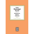 Early Mississippi Records Volume #4: Washington County, 1860-1912.