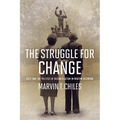The Struggle for Change: Race and the Politics of Reconciliation in Modern Richmond
