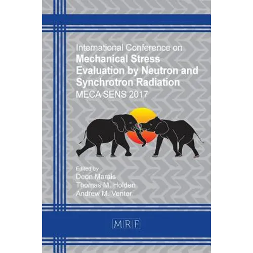 Mechanical Stress Evaluation by Neutron and Synchrotron Radiation: Meca Sens 2017
