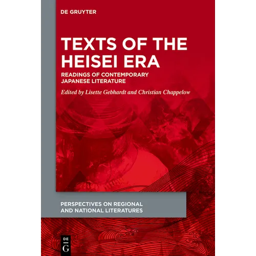 Texts of the Heisei Era: Readings of Contemporary Japanese Literature