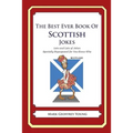 The Best Ever Book of Scottish Jokes: Lots and Lots of Jokes Specially Repurposed for You-Know-Who