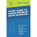 Study Guide to Ethan Frome by Edith Wharton