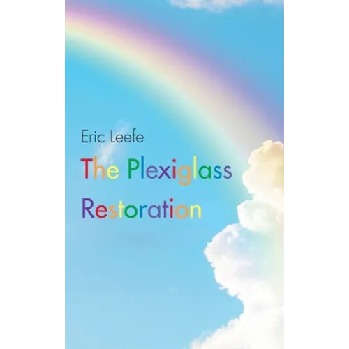 The Plexiglass Restoration