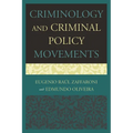 Criminology and Criminal Policy Movements