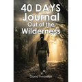 40 Days Journal Out of the Wilderness