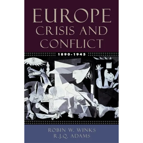 Europe, 1890-1945: Crisis and Conflict