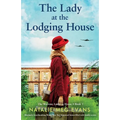 The Lady at the Lodging House: Absolutely heartbreaking World War Two historical fiction filled with family secrets