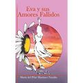 Eva y sus Amores Fallidos