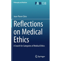 Reflections on Medical Ethics: A Search for Categories of Medical Ethics