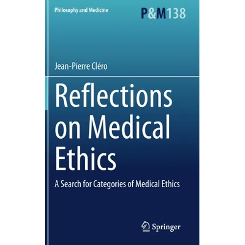 Reflections on Medical Ethics: A Search for Categories of Medical Ethics