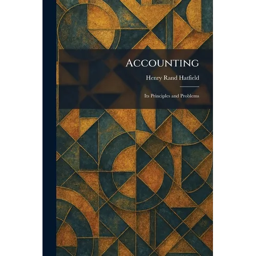Accounting: Its Principles and Problems