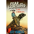Fear and Loathing in Las Cruces: Short Stories
